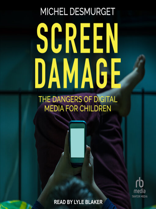 Title details for Screen Damage by Michel Desmurget - Available